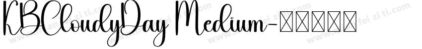 KBCloudyDay Medium字体转换